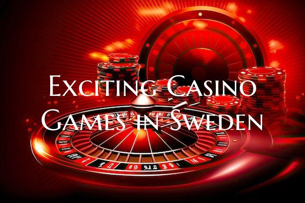 Exciting Casino Games in Swe...