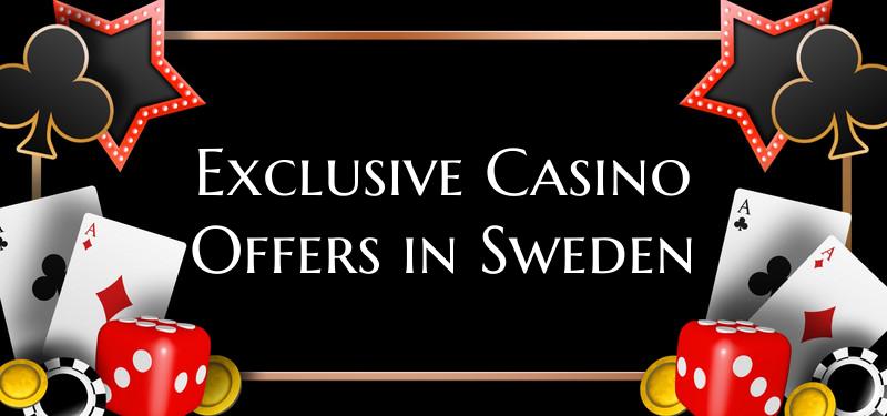 Exclusive Casino Offers in S...