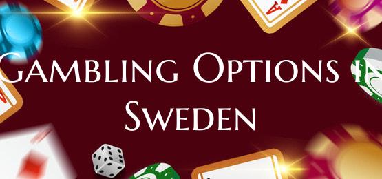 Gambling Options in Sweden