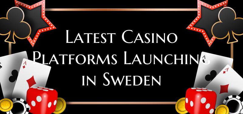 Latest Casino Platforms Laun...