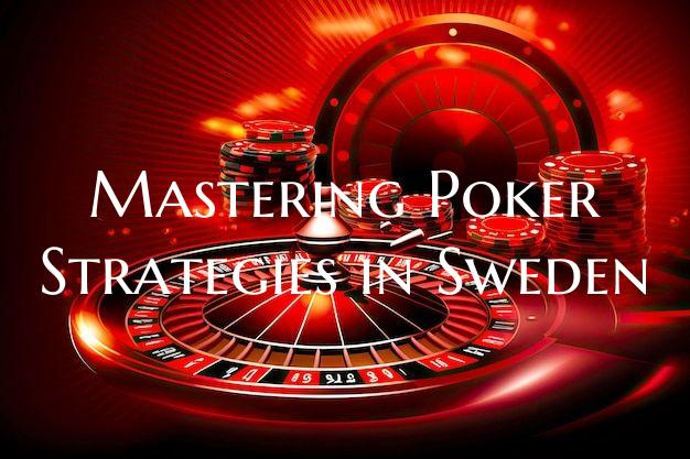 Mastering Poker Strategies i...