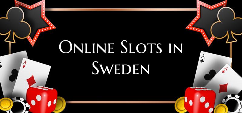 Online Slots in Sweden