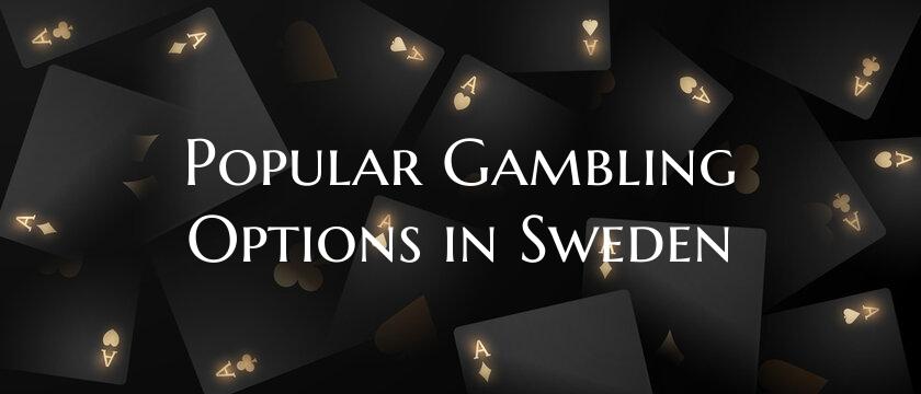 Popular Gambling Options in ...
