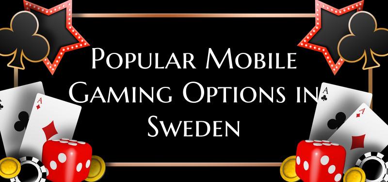 Popular Mobile Gaming Option...