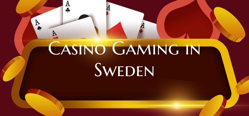 Casino Gaming in Sweden