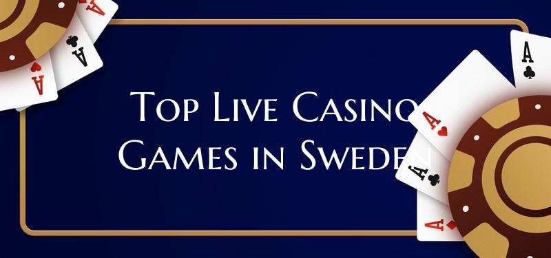 Top Live Casino Games in Sweden